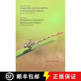 【3-4周达】A Guide to the Dragonflies and Damselflies of the Serra dos Orgaos, South-Eastern Brazil /... [9780956829115]