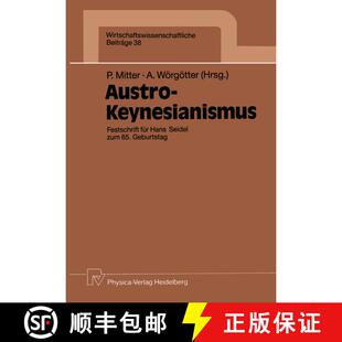 【3-4周达】Austro-Keynesianismus : Festschrift für Hans Seidel zum 65. Geburtstag [9783790805147]