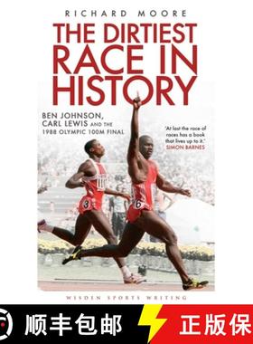 【3-4周达】The Dirtiest Race in History: Ben Johnson, Carl Lewis and the 1988 Olympic 100m Final [9781408158760]