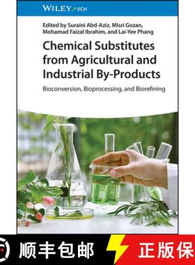 【3-4周达】Chemical Substitutes from Agricultural and Industrial By-Products - Bioconversion, Bioproc... [9783527351862]
