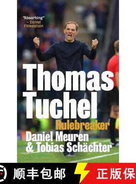 【3-4周达】Thomas Tuchel: Rulebreaker [9781785907234]