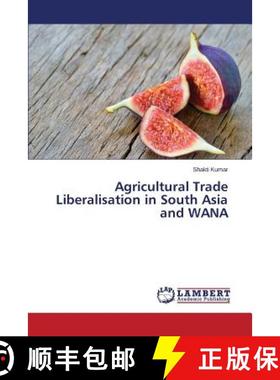 预订 Agricultural Trade Liberalisation in South Asia and Wana [9783659571732]