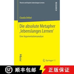 【3-4周达】Die absolute Metapher ,lebenslanges Lernen' : Eine Argumentationsanalyse (1. Aufl. 2016) [9783658109592]