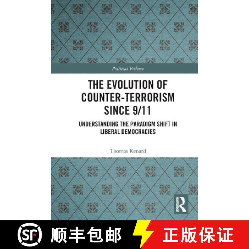 【3-4周达】The Evolution of Counter-Terrorism Since 9/11: Understanding the Paradigm Shift in Liberal... [9781032035772]