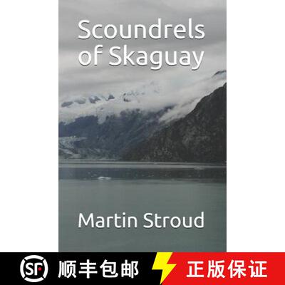 【3-4周达】Scoundrels of Skaguay [9780578519982]