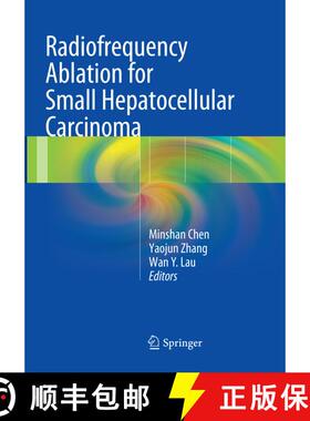 【3-4周达】Radiofrequency Ablation for Small Hepatocellular Carcinoma (Softcover reprint of the origi... [9789402413236]