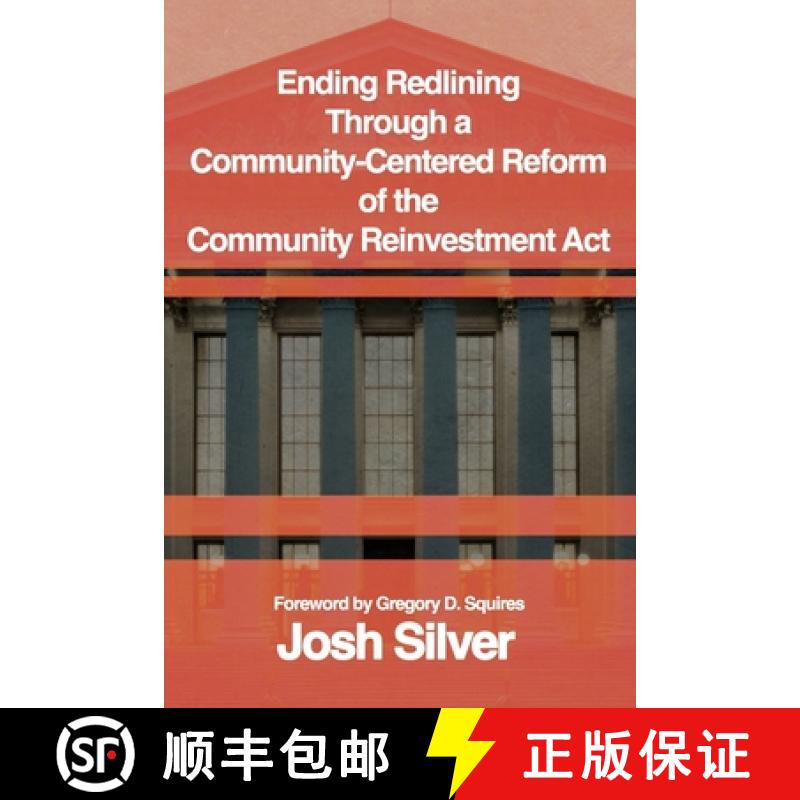 【3-4周达】Ending Redlining through a  Community-Centered Reform of the  Community Reinvestment Act [9781963271584]