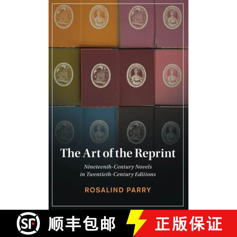 【3-4周达】Art of the Reprint: Nineteenth-Century Novels in Twentieth-Century Editions [9781009272056]