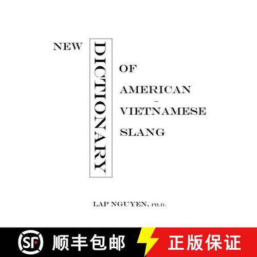 【3-4周达】New Dictionary of American-Vietnamese Slang: Tu Dien Tieng Long My-Viet [9781535611978]