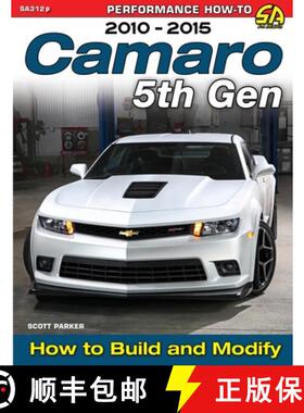 预订 Camaro 5th Gen 2010-2015: How to Build and Modify [9781613255919]
