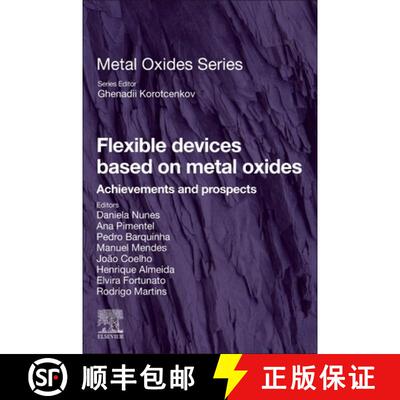 【3-4周达】Flexible Devices Based on Metal Oxides: Achievements and Prospects [9780443216565]