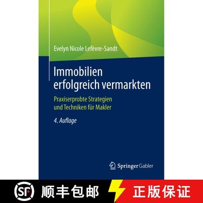 【3-4周达】Immobilien erfolgreich vermarkten : Praxiserprobte Strategien und Techniken für Makler (4... [9783658153137]