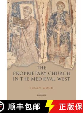 【3-4周达】The Proprietary Church in the Medieval West [9780199552634]
