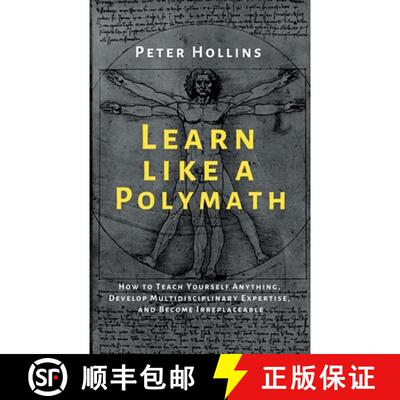 【3-4周达】Learn Like a Polymath: How to Teach Yourself Anything, Develop Multidisciplinary Expertise... [9781647431969]