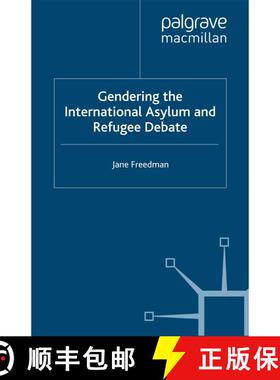【3-4周达】Gendering the International Asylum and Refugee Debate (1st ed. 2007) (1st ed. 2007) (1st e... [9781349282371]