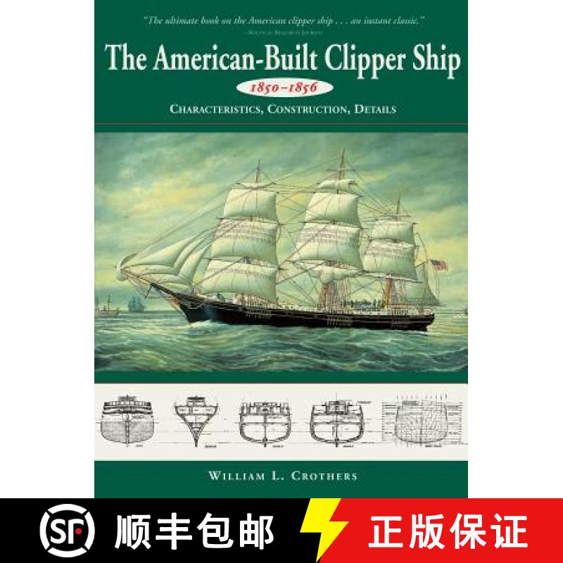 【2-3周达】American-Built Clipper Ship, 1850-1856: Characteristics, Construction, and Details: Charac... [9780071358231]