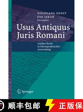 【3-4周达】Usus Antiquus Juris Romani : Antikes Recht in lebenspraktischer Anwendung [9783540244639]