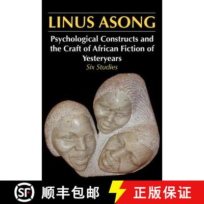 【3-4周达】Psychological Constructs and the Craft of African Fiction of Yesteryears: Six Studies [9789956727667]