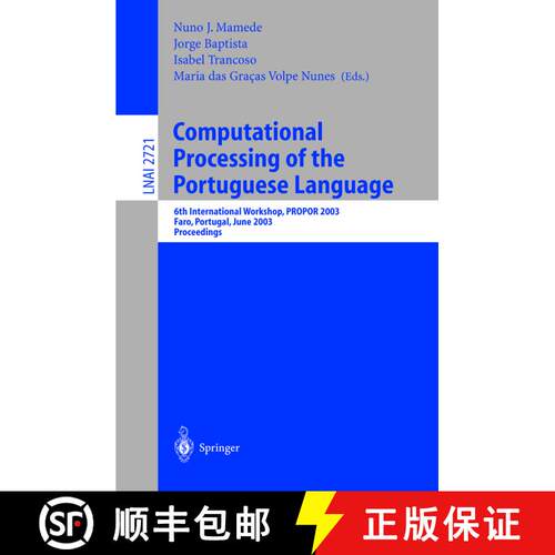 【3-4周达】Computational Processing of the Portuguese Language : 6th International Workshop, PROPOR 2... [9783540404361]