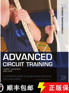 【3-4周达】Advanced Circuit Training : A Complete Guide to Progressive Planning and Instructing [9781472980410]