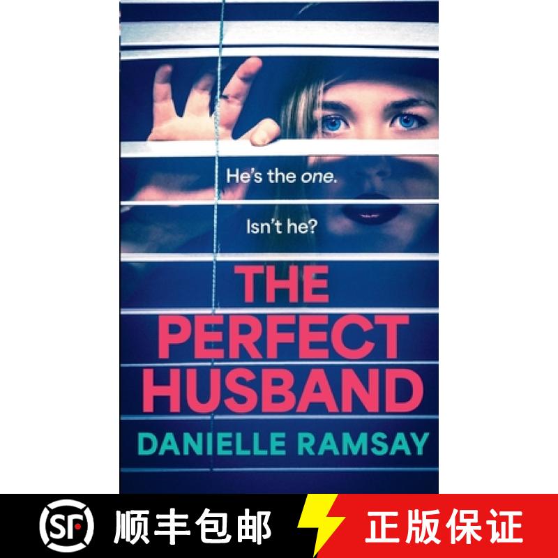【2-3周达】Perfect Husband: A completely addictive psychological thriller from Danielle Ramsay, inspi... [9781837510986]
