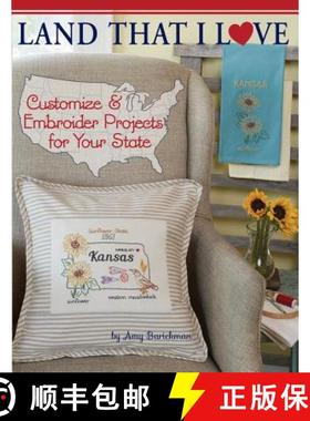 预订 Land That I Love: Customize & embroider projects for your state [9780692701768]