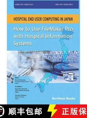 【3-4周达】Hospital End User Computing in Japan: How to Use FileMaker Pro with Hospital Information S... [9781608055586]