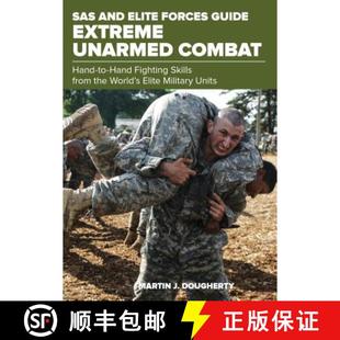 Skills Fighting the Elite Extreme Combat Guide Forces 9781493036776 W... SAS 4周达 Hand and from Unarmed