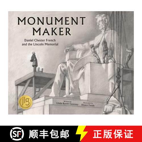 【3-4周达】精装 Monument Maker – Daniel Chester French and the Lincoln Memorial [9780884486435]