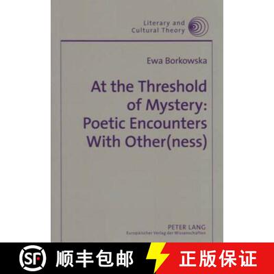 【3-4周达】At the Threshold of Mystery: Poetic Encounters with Other(ness) [9783631530313]