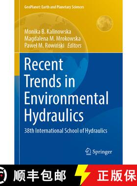 【3-4周达】Recent Trends in Environmental Hydraulics : 38th International School of Hydraulics [9783030371074]