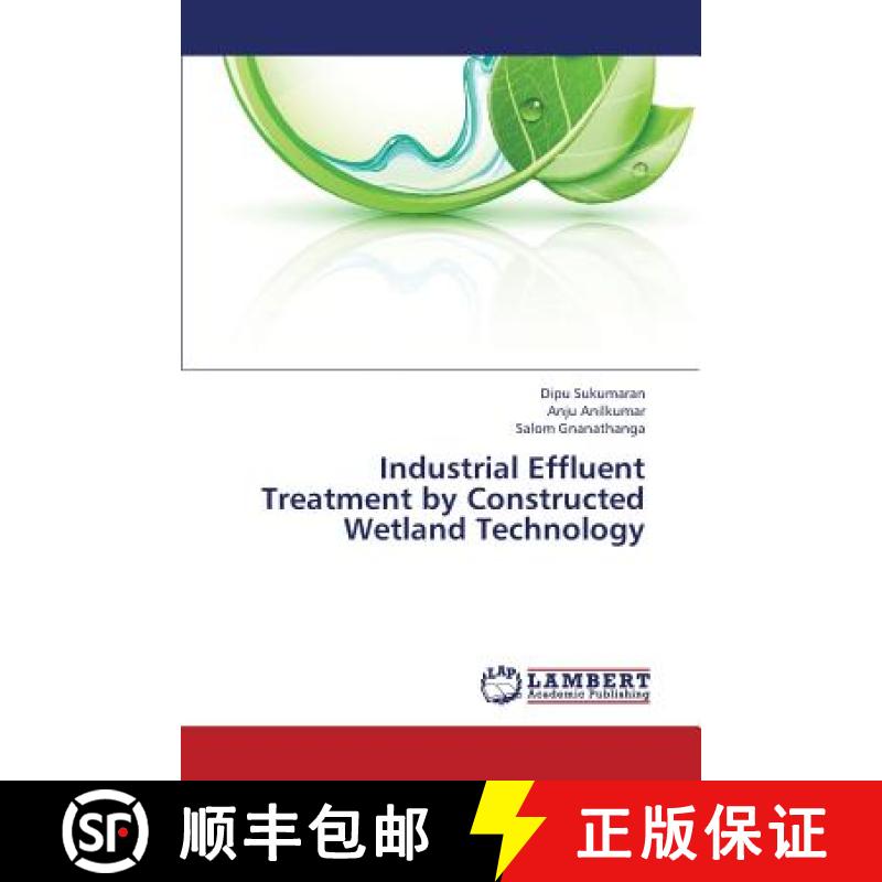 预订 Industrial Effluent Treatment by Constructed Wetland Technology [9783659375217]