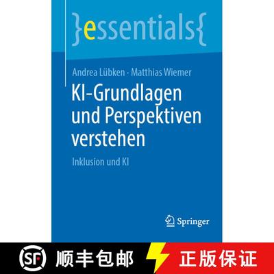 【3-4周达】KI-Grundlagen und Perspektiven verstehen: Inklusion und KI [9783662723715]
