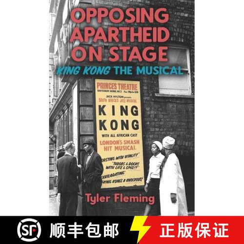 【3-4周达】Opposing Apartheid on Stage – King Kong the Musical [9781648250798]