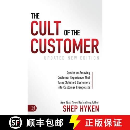 【3-4周达】The Cult of the Customer: Create an Amazing Customer Experience That Turns Satisfied Custo... [9781640951532]