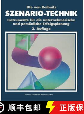 【3-4周达】Szenario-Technik: Instrumente Fur Die Unternehmerische Und Persoenliche Erfolgsplanung [9783409234313]