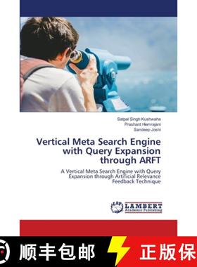 预订 Vertical Meta Search Engine with Query Expansion through ARFT [9786202922401]