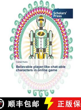 预订 Believable player-like chat-able characters in online game [9783639715002]