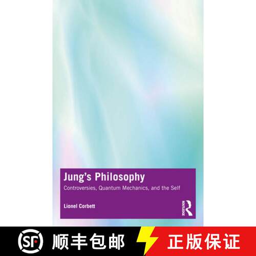 【3-4周达】Jung's Philosophy: Controversies, Quantum Mechanics, and the Self [9781032618432]