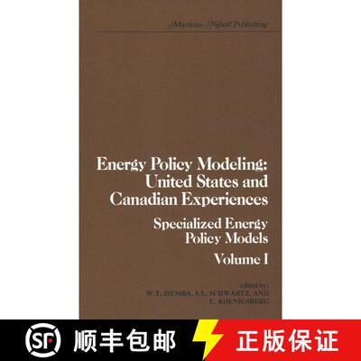 【3-4周达】精装 Energy Policy Modeling: United States and Canadian Experiences: Volume I Specialized ... [9780898380316]