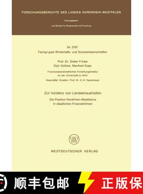 【3-4周达】Zur Inzidenz von Landeshaushalten : Die Position Nordrhein-Westfalens in staatlichen Finan... [9783531027678]