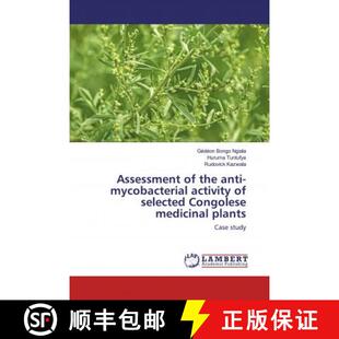 预订 Assessment of the anti-mycobacterial activity of selected Congolese medicinal plants [9786139462254]
