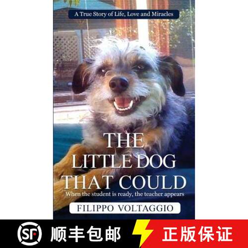 【3-4周达】The Little Dog That Could: A True Story of Life, Love and Miracles [9780692568217]
