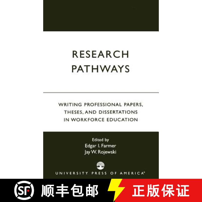 【3-4周达】Research Pathways : Writing Professional Papers, Theses, and Dissertations in Workforce Ed... [9780761820598]