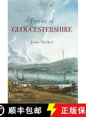 【3-4周达】Ferries of Gloucestershire [9780752442389]