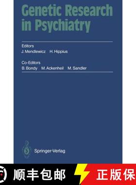 【3-4周达】Genetic Research in Psychiatry : 2. Münchner Genetikgespräche September 12 - 15, 1991 C.... [9783642467646]
