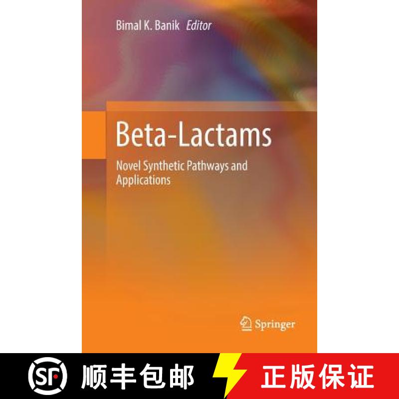 【3-4周达】Beta-Lactams : Novel Synthetic Pathways and Applications [9783319857114]