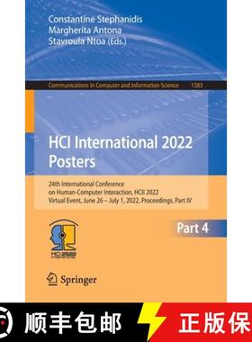 【3-4周达】HCI International 2022 Posters: 24th International Conference on Human-Computer Interactio... [9783031063930]