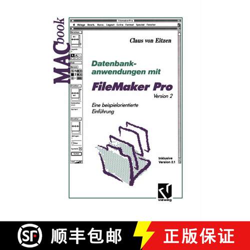 【3-4周达】Datenbankanwendungen mit FileMaker Pro Version 2: Eine beispielorientierte Einführung Ink... [9783322898241]