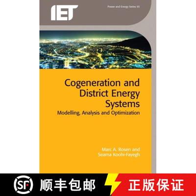 【3-4周达】Cogeneration and District Energy Systems: Modelling, Analysis and Optimization [9781785611261]